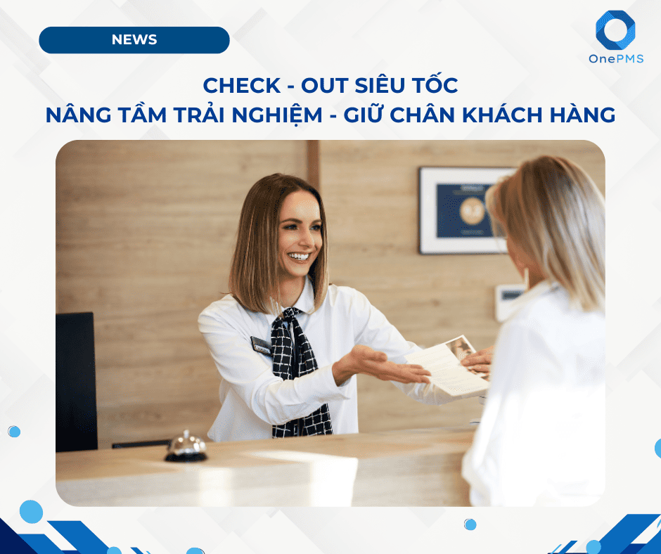 Check-out siêu tốc với OnePMS