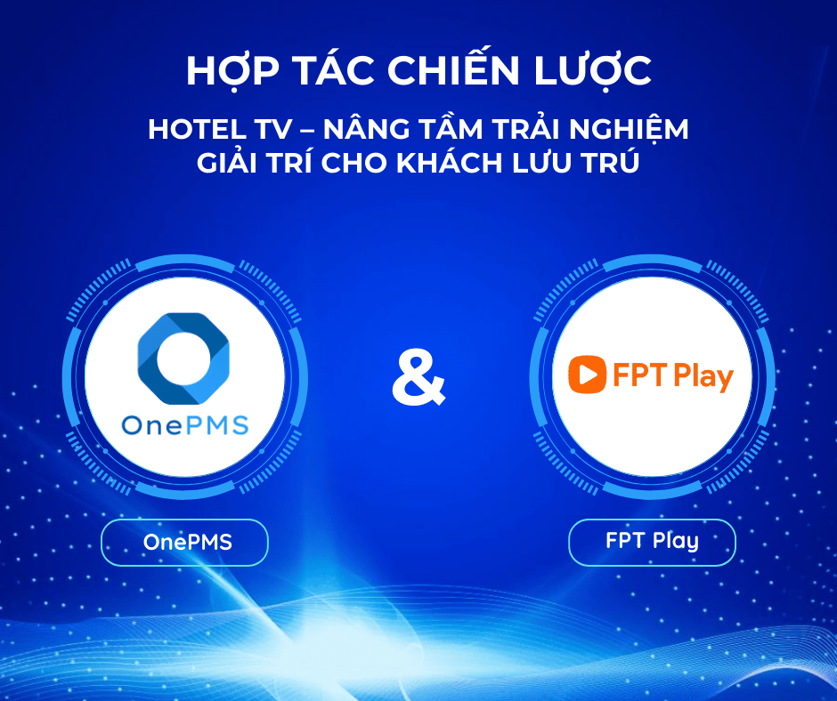 ONEPMS HỢP TÁC CHIẾN LƯỢC FPT PLAY