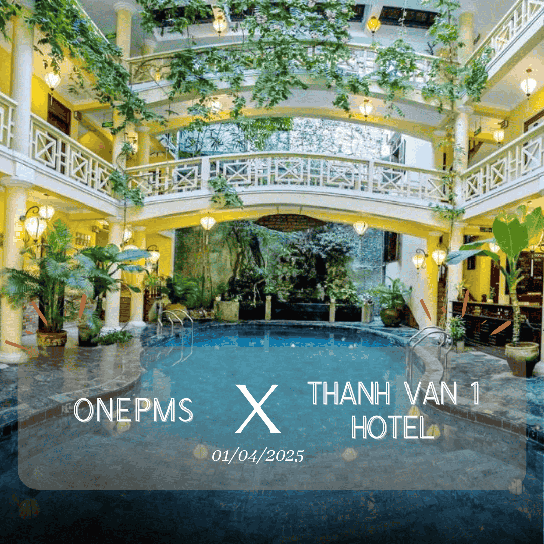OnePMS X Thanh Van 1 Hotel