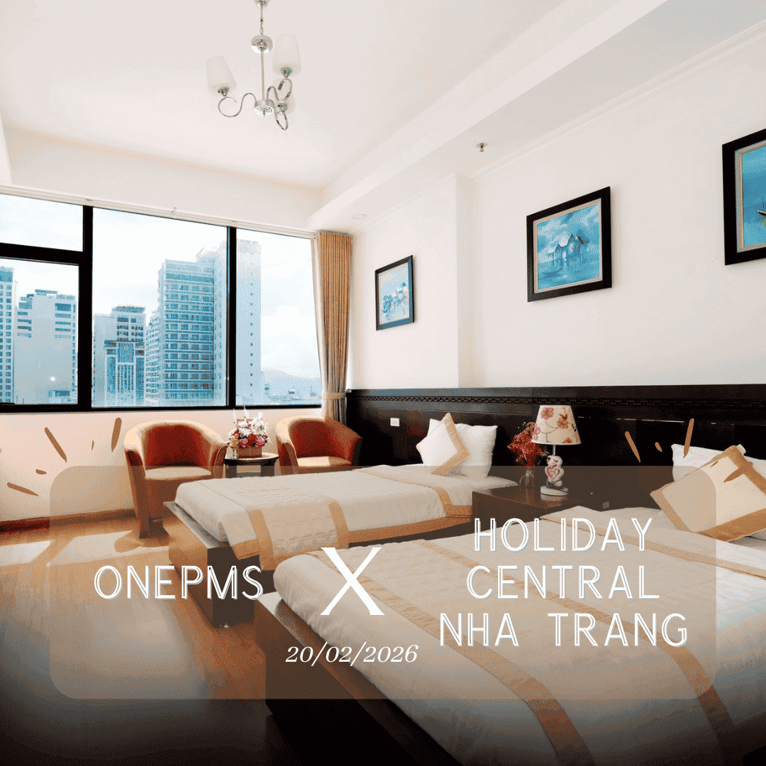 OnePMS X Holiday Central Nha Trang