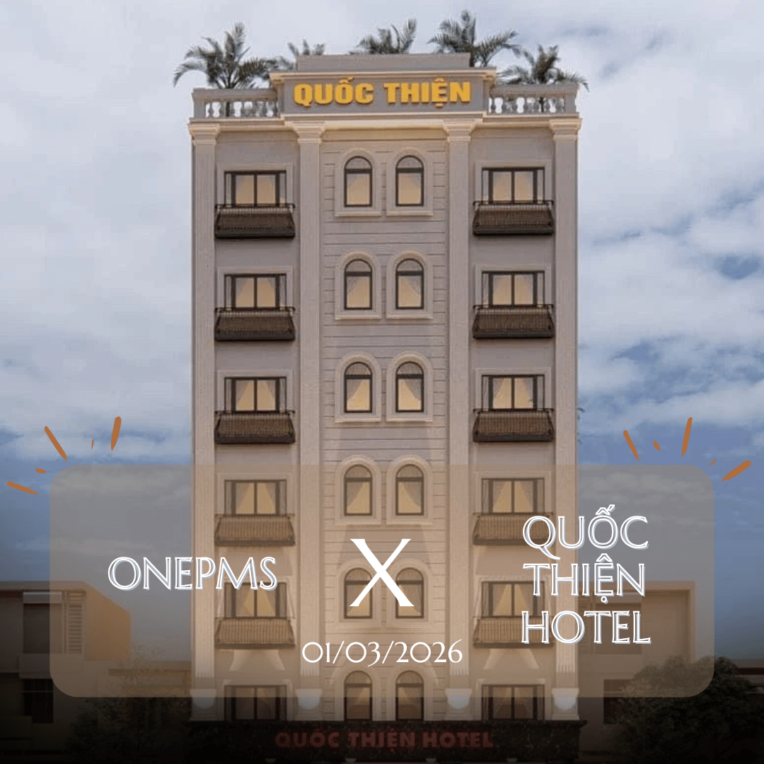 OnePMS X Quốc Thiện Hotel