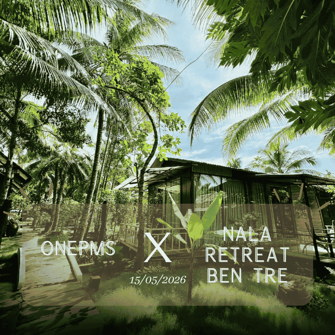 OnePMS X NALA Retreat Ben Tre