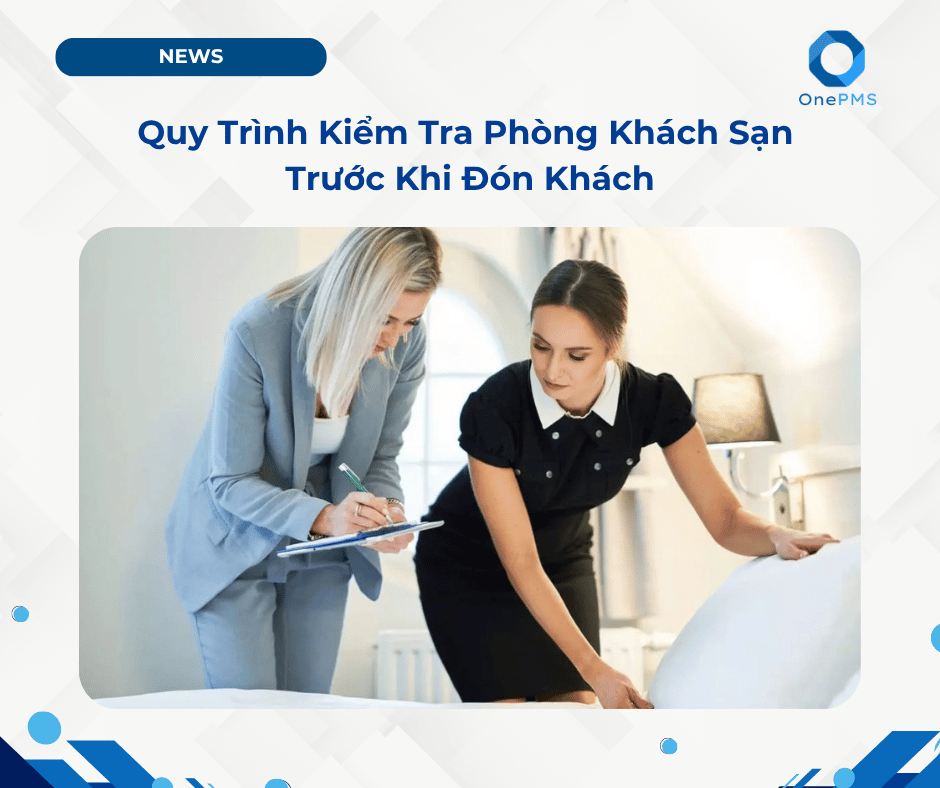 quy trình kiểm tra phòng khách sạn