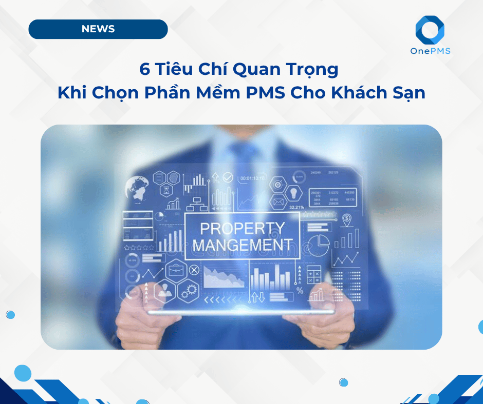 tiêu chí chọn phần mềm PMS